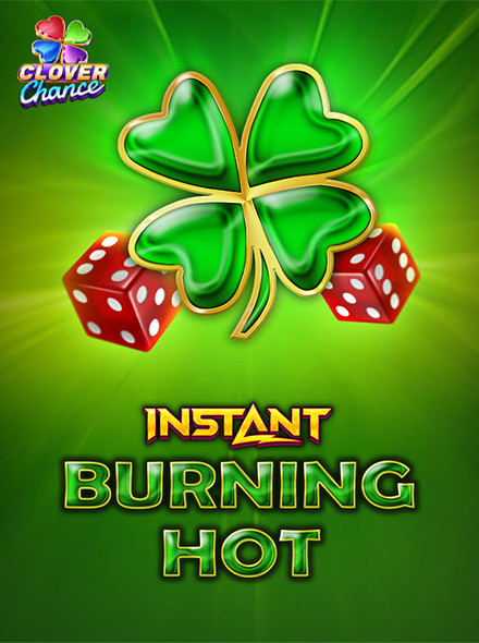 Burning Hot Instant